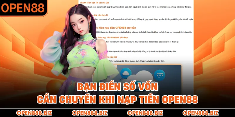 Bạn điền số vốn cần chuyển khi nạp tiền OPEN88 Bạn điền số vốn cần chuyển khi nạp tiền OPEN88
