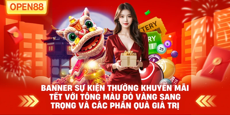 Banner sự kiện Thưởng Khuyến Mãi Tết với tông màu đỏ vàng sang trọng và các phần quà giá trị Banner sự kiện Thưởng Khuyến Mãi Tết với tông màu đỏ vàng sang trọng và các phần quà giá trị
