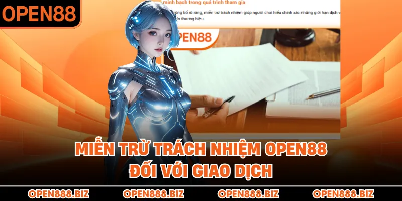 Miễn trừ trách nhiệm OPEN88 đối với giao dịch Miễn trừ trách nhiệm OPEN88 đối với giao dịch