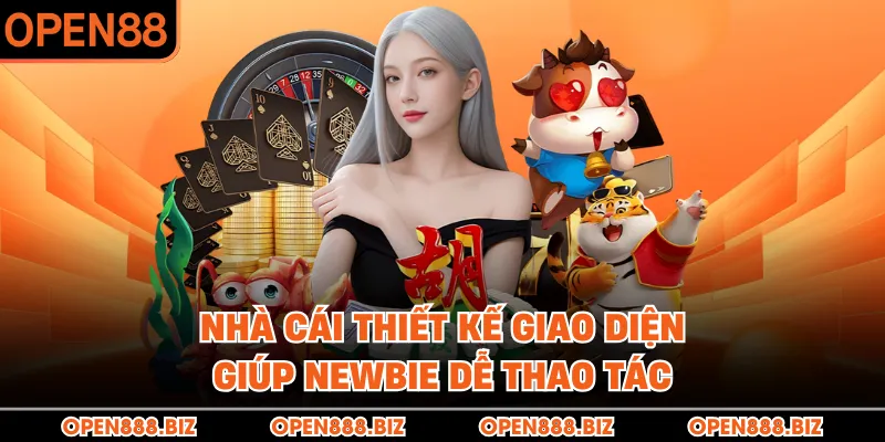 Nhà cái thiết kế giao diện giúp newbie dễ thao tác Nhà cái thiết kế giao diện giúp newbie dễ thao tác